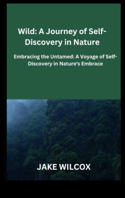 Into the Wilderness: Exploring Untouched and Raw Landscapes in Every Frame