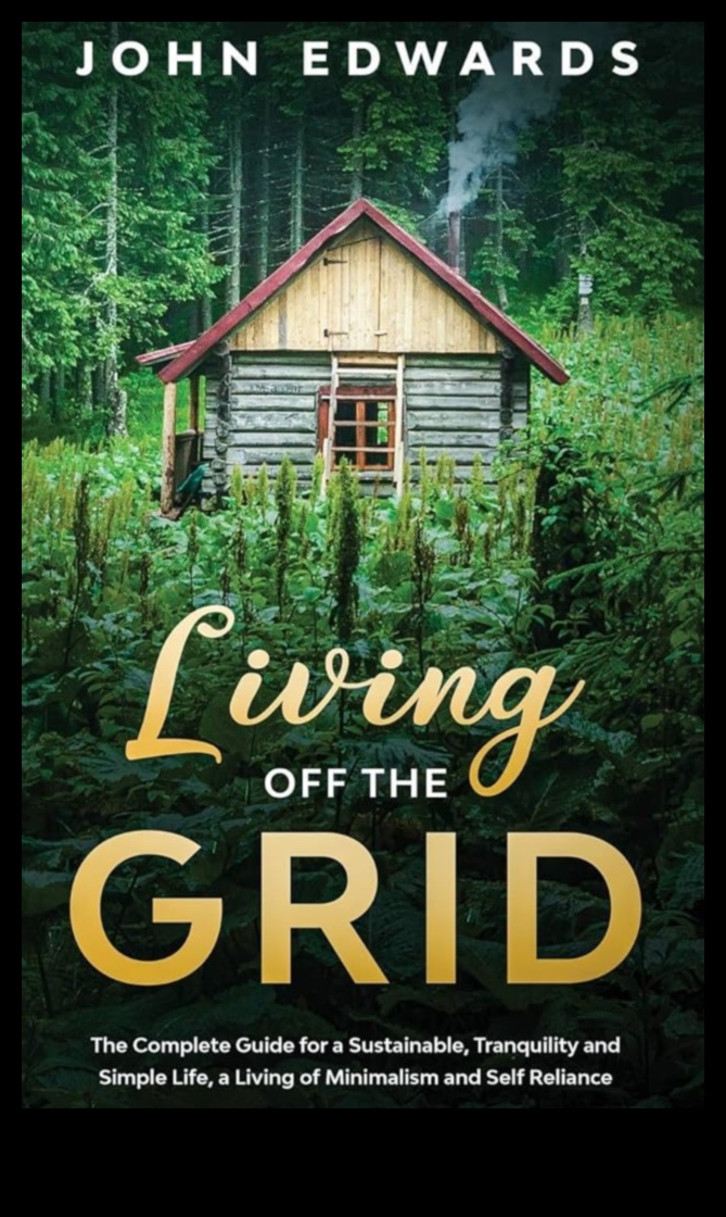 Off-the-Grid Living: Sustainable Practices in Hybrid Adventures